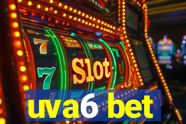 uva6 bet